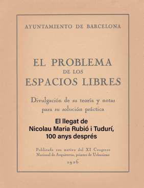 El llegat de Nicolau Maria Rubi&oacute; i Tudur&iacute;, 100 anys despr&eacute;s