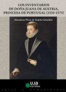 Los inventarios de Doa Juana de Austria, princesa de Portugal (1535-1573)
