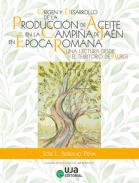 Origen y desarrollo de la produccin de aceite en la campia de Jan en poca romana