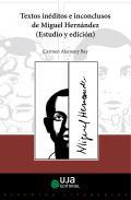 Textos inditos e inconclusos de Miguel Hernndez