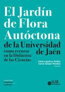 El Jardín de Flora Autóctona de la Universidad de Jaén como recurso en la Didáctica de las Ciencias