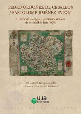 Historia de la antigua y continuada nobleza de la ciudad de Ja&eacute;n (1628)