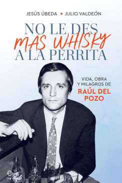 No le des ms whisky a la perrita