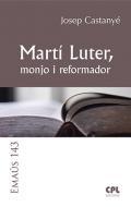 Mart Luter, monjo i reformador