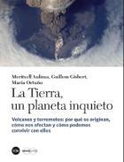 La Tierra, un planeta inquieto