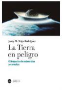 La Tierra en peligro