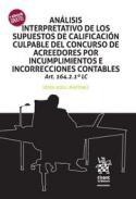Anlisis interpretativo de los supuestos de calificacin culpable del concurso de acreedores por incumplimientos e incorrecciones contables