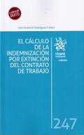 El clculo de la indemnizacin por extincin del contrato de trabajo