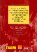 Estudios sobre la responsabilidad de los operadores de transporte en la Ley de navegacin martima