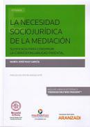La necesidad sociojurdica de la mediacin