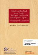 Estudio mdico-legal sobre el dao desproporcionado en la sanidad pblica espaola