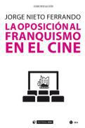 La oposicin al franquismo en el cine