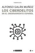 Los ciberdelitos en el ordenamiento espaol