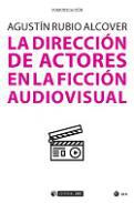La direccin de actores en la ficcin audiovisual