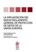 La implantacin del nuevo Reglamento General de Proteccin de Datos de la Unin Europea