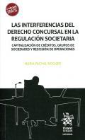 Las interferencias del derecho concursal en la regulacin societaria