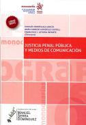 Justicia penal pblica y medios de comunicacin