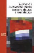 Salvaci i salvacions en els escrits bblics i postbblics
