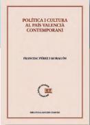 Poltica i cultura al Pas Valenci contemporani
