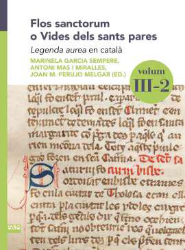 Flos sanctorum o vides dels sants pares : legenda aurea en catal, 3.2