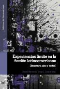 Experiencias lmite en la ficcin latinoamericana