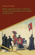 Siete episodios de la rebelin de las Comunidades de Castilla (1520-1521)