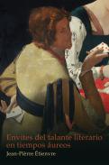 Envites del talante literario en tiempos ureos