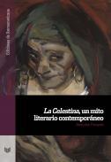 La Celestina, un mito literario contemporneo