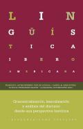 Gramaticalizacin, lexicalizacin y anlisis del discurso desde una perspectiva histrica