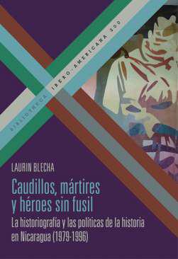 Caudillos, m�rtires y h�roes sin fusil