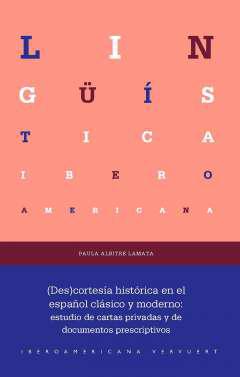 (Des)cortesa histrica en el espaol clsico y moderno