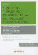 Conflictos y diplomacia, desarrollo y paz, globalizacin y medio ambiente