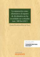 La separación como alternativa al reparto de dividendos en las sociedades no cotizadas