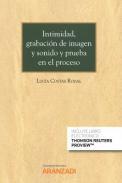 Intimidad, grabacin de imagen y sonido y prueba en el proceso