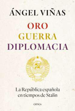 Oro, guerra, diplomacia