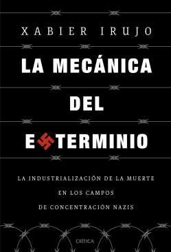 La mecnica del exterminio