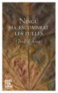 Ning ha escombrat les fulles