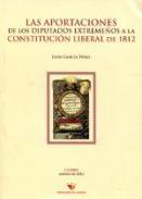 Las aportaciones de los diputados extremeos a la Constitucin liberal de 1812