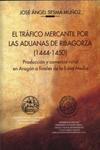 El tráfico mercantil por las aduanas de Ribagorza (1444-1450)