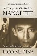 El da que mataron a Manolete