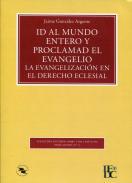 Id al mundo entero y proclamad el Evangelio