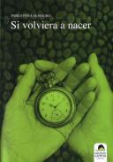 Si volviera a nacer