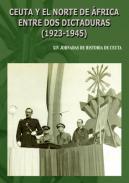 Ceuta y el norte de frica entre dos dictaduras (1923-1945)