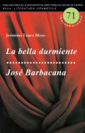 La bella durmiente ; Jos Barbacana