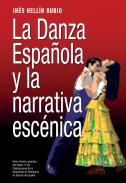 La danza espaola y la narrativa escnica
