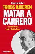 Todos quieren matar a Carrero