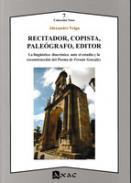 Recitador, copista, palegrafo, editor
