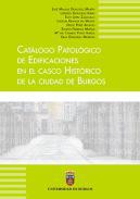Catlogo patolgico de edificaciones en el casco histrico de la ciudad de Burgos