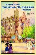 La invenci del turisme de masses a Mallorca