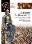 La guerra de Granada (I)